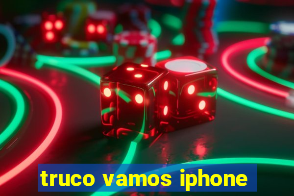 truco vamos iphone